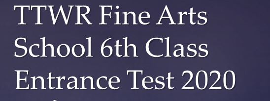 TTWR Fine Arts School 6th Class Entrance Test 2020