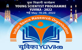 ISRO YUVIKA 2022- Young Scientist Program